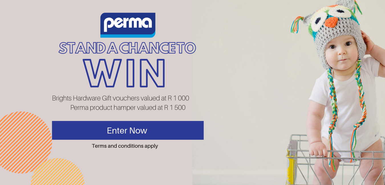 Perma products babay proofing campaign in partnership with Brights Hardware